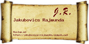Jakubovics Rajmunda névjegykártya